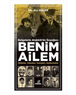 Belgelerle Atatürk'ün Soyağacı Benim Ailem 