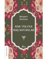 Hak Yoluna Baş Koyanlar