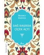 Dağ Başında Çiçek Açtı