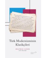 Türk Modernizminin Klasikçileri