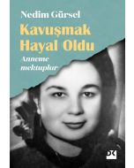 Kavuşmak Hayal Oldu