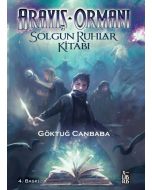 Arayış Ormanı - Solgun Ruhlar Kitabı