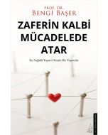 Zaferin Kalbi Mücadelede Atar