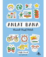 Anlat Bana: Resimli Keşif Kitabı