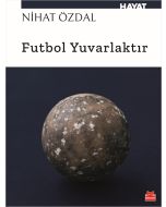 Futbol Yuvarlaktır