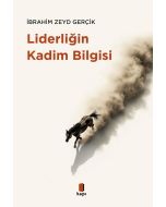 Liderliğin Kadim Bilgisi