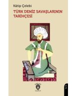 Türk Deniz Savaşlarının Tarihçesi