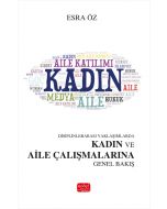 Disiplinlerarası Yaklaşımlarda Kadın ve Aile Çalışmalarına Genel Bakış