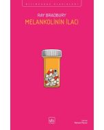 Melankolinin İlacı