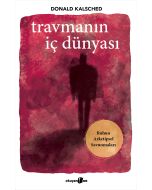 Travmanın İç Dünyası