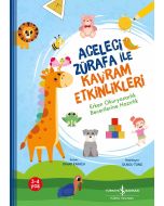 Aceleci Zürafa ile Kavram Etkinlikleri - Erken Okuryazarlık Becerilerine Hazırlık
