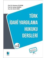 Türk İdari Yargılama Hukuku Dersleri - Cilt 3