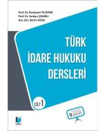 Türk İdare Hukuku Dersleri - Cilt 1