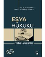 Eşya Hukuku Pratik Çalışmalar