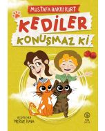 Kediler Konuşmaz Ki