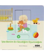 Hareketli Büyüyorum Serisi 4 - İşte Benim En Sevdiğim Oyuncağım (Ciltli)