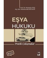 Eşya Hukuku Pratik Çalışmalar
