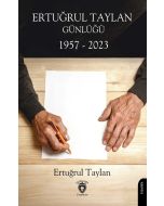 Ertuğrul Taylan Günlüğü 1957 - 2023