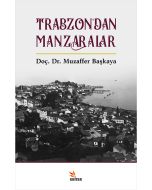 Trabzon’dan Manzaralar