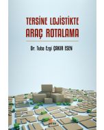 Tersine Lojistikte Araç Rotalama