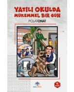 Yatılı Okulda Mükemmel Bir Gün