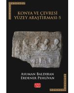 Konya ve Çevresi Yüzey Araştırması - 5