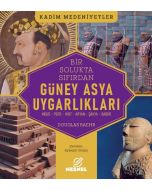 Bir Solukta Sıfırdan Güney Asya Uygarlıkları