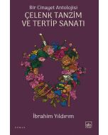 Bir Cinayet Antolojisi - Çelenk Tanzim ve Tertip Sanatı