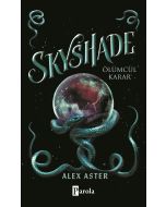 Skyshade - Ölümcül Karar (Ciltli)
