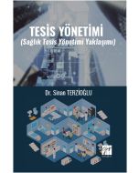 Tesis Yönetimi (Sağlık Tesis Yönetimi Yaklaşımı)