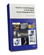 Veteriner Genel Radyoloji ve Kedi Köpek Tanısal Radyografi Atlası