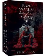 Bazı İnsanlar Böyle Yaşar - 4