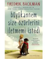Büyükannem Size Özürlerini İletmemi Istedi