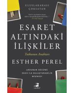 Esaret Altındaki İlişkiler