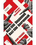 Nazi Gibi Düşünmek Nazi Gibi Davranmak