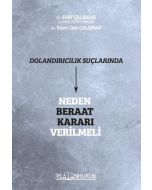 Dolandırıcılık Suçlarında Neden Beraat Kararı Verilmeli
