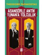 Asansörle Antik Yunan’a Yolculuk  