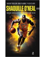 Basketbolun Unutulmaz Yıldızları Shaquille O'Neal