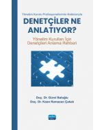 Yönetim Kurulu Profesyonellerinin Katkılarıyla - Denetçiler Ne Anlatıyor?