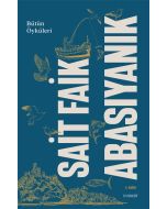 Bütün Öyküleri - Sait Faik Abasıyanık