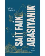 Bütün Öyküleri - Sait Faik Abasıyanık (Ciltli)