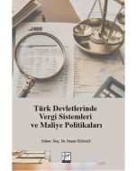 Türk Devletlerinde Vergi Sistemleri ve Maliye Politikaları