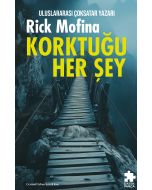 Korktuğu Her Şey 