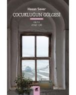 Çocukluğun Gölgesi 2. Cilt - Ayaz & Çığ