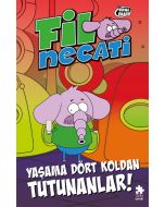 Fil Necati 5 - Yaşama Dört Koldan Tutunanlar!