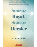 Sonsuz Hayat, Sonsuz Dersler