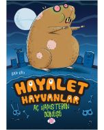 Hayalet Hayvanlar 1 - Aç Hamsterin Dönüşü