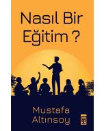 Nasıl Bir Eğitim ?