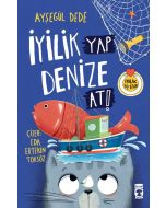 İyilik Yap Denize At