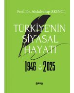 Türkiye’nin Siyasal Hayatı 1946-2025